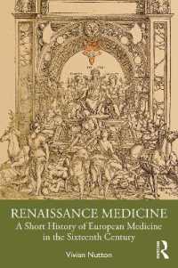 １６世紀ヨーロッパ医学小史<br>Renaissance Medicine : A Short History of European Medicine in the Sixteenth Century