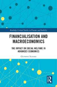 金融化とマクロ経済学：先進国における社会福祉への影響<br>Financialization and Macroeconomics : The Impact on Social Welfare in Advanced Economies (Routledge Critical Studies in Finance and Stability)