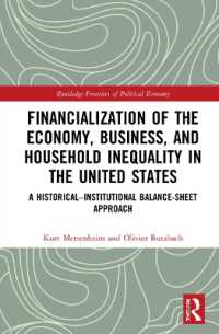 Financialization of the Economy, Business, and Household Inequality in the United States : A Historical-Institutional Balance-Sheet Approach (Routledge Frontiers of Political Economy)