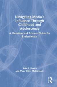 児童・青年期のメディアの影響：専門職のためのQ&Aガイド<br>Navigating Media's Influence through Childhood and Adolescence : A Question and Answer Guide for Professionals