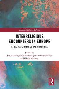 Interreligious Encounters in Europe : Sites, Materialities and Practices (Routledge Studies in Religion)