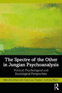 The Spectre of the Other in Jungian Psychoanalysis : Political, Psychological, and Sociological Perspectives