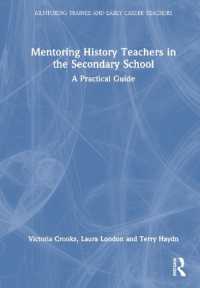 Mentoring History Teachers in the Secondary School : A Practical Guide (Mentoring Trainee and Early Career Teachers)