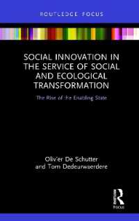 Social Innovation in the Service of Social and Ecological Transformation : The Rise of the Enabling State (Routledge Focus on Environment and Sustainability)