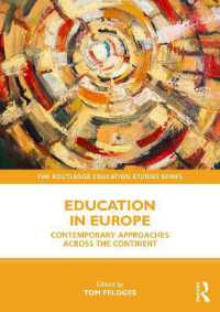 現代ヨーロッパの教育<br>Education in Europe : Contemporary Approaches across the Continent (The Routledge Education Studies Series)
