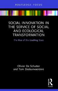 Social Innovation in the Service of Social and Ecological Transformation : The Rise of the Enabling State (Routledge Focus on Environment and Sustainability)