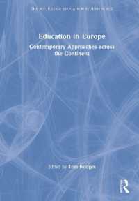 現代ヨーロッパの教育<br>Education in Europe : Contemporary Approaches across the Continent (The Routledge Education Studies Series)