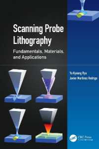 Scanning Probe Lithography : Fundamentals, Materials, and Applications (Emerging Materials and Technologies)