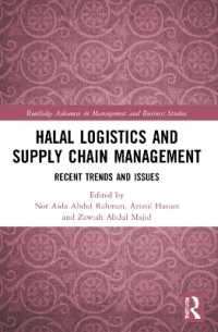Halal Logistics and Supply Chain Management : Recent Trends and Issues (Routledge Advances in Management and Business Studies)