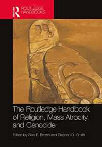 ラウトレッジ版　大量虐殺・ジェノサイドと宗教ハンドブック<br>The Routledge Handbook of Religion, Mass Atrocity, and Genocide (Routledge Handbooks in Religion)