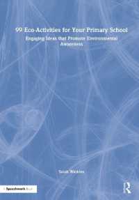 99 Eco-Activities for Your Primary School : Engaging Ideas that Promote Environmental Awareness