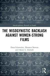 The Misogynistic Backlash against Women-Strong Films (Interdisciplinary Research in Gender)