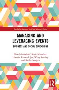 Managing and Leveraging Events : Business and Social Dimensions (Routledge Advances in Event Research Series)