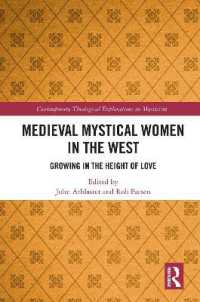 Medieval Mystical Women in the West : Growing in the Height of Love (Contemporary Theological Explorations in Mysticism)