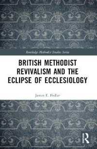 British Methodist Revivalism and the Eclipse of Ecclesiology (Routledge Methodist Studies Series)