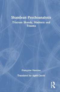 Shandean Psychoanalysis : Tristram Shandy, Madness and Trauma