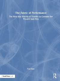 The Fabric of Performance : The Role and History of Textiles in Costume for Theatre and Film