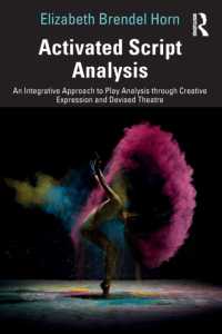 Activated Script Analysis : An Integrative Approach to Play Analysis through Creative Expression and Devised Theatre