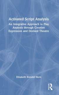 Activated Script Analysis : An Integrative Approach to Play Analysis through Creative Expression and Devised Theatre