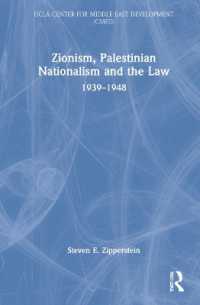 Zionism, Palestinian Nationalism and the Law : 1939-1948 (Ucla Center for Middle East Development Cmed)