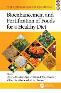 Bioenhancement and Fortification of Foods for a Healthy Diet (Food Biotechnology and Engineering)