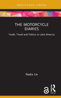 The Motorcycle Diaries : Youth, Travel and Politics in Latin America (Cinema and Youth Cultures)