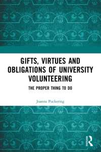 Gifts, Virtues and Obligations of University Volunteering : The Proper Thing to Do