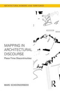 Mapping in Architectural Discourse : Place-Time Discontinuities (Architectural Borders and Territories)