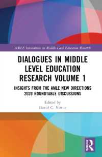 Dialogues in Middle Level Education Research Volume 1 : Insights from the AMLE New Directions 2020 Roundtable Discussions (Amle Innovations in Middle Level Education Research)