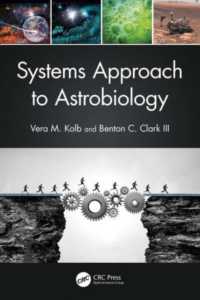 宇宙生物学へのシステム的アプローチ<br>Systems Approach to Astrobiology (Series in Astrobiology)