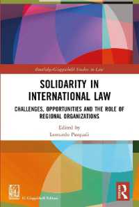 Solidarity in International Law : Challenges, Opportunities and the Role of Regional Organizations (Routledge-giappichelli Studies in Law)