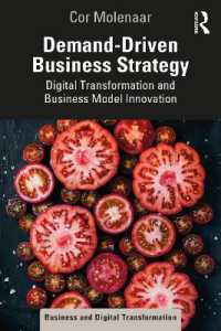 Demand-Driven Business Strategy : Digital Transformation and Business Model Innovation (Business and Digital Transformation)