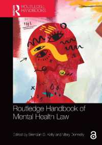 ラウトレッジ版　精神保健法ハンドブック<br>Routledge Handbook of Mental Health Law (Routledge Handbooks in Law)