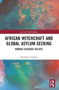 African Witchcraft and Global Asylum-Seeking : Border-Crossing Beliefs (Law and Anthropology)
