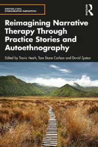 Reimagining Narrative Therapy through Practice Stories and Autoethnography (Writing Lives: Ethnographic Narratives)
