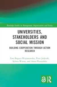 Universities, Stakeholders and Social Mission : Building Cooperation through Action Research (Routledge Studies in Management, Organizations and Society)