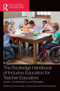 ラウトレッジ版　教師教育者のための包摂的教育ハンドブック<br>The Routledge Handbook of Inclusive Education for Teacher Educators : Issues, Considerations, and Strategies