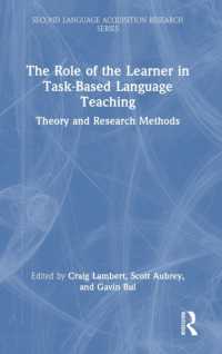 TBLTにおける学習者の役割<br>The Role of the Learner in Task-Based Language Teaching : Theory and Research Methods (Second Language Acquisition Research Series)