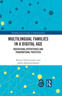 Multilingual Families in a Digital Age : Mediational Repertoires and Transnational Practices (Routledge Critical Studies in Multilingualism)