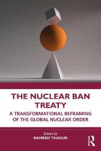 核兵器禁止条約：グローバル核秩序の変革的再編<br>The Nuclear Ban Treaty : A Transformational Reframing of the Global Nuclear Order