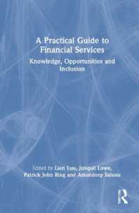 金融サービスを使いこなすためのガイド<br>A Practical Guide to Financial Services : Knowledge, Opportunities and Inclusion