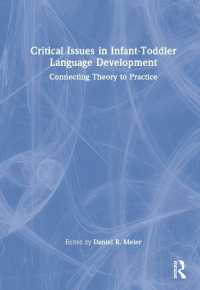 Critical Issues in Infant-Toddler Language Development : Connecting Theory to Practice