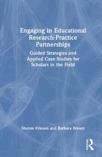 Engaging in Educational Research-Practice Partnerships : Guided Strategies and Applied Case Studies for Scholars in the Field