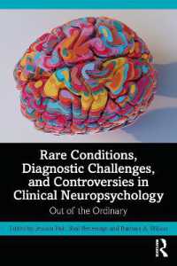 Rare Conditions, Diagnostic Challenges, and Controversies in Clinical Neuropsychology : Out of the Ordinary