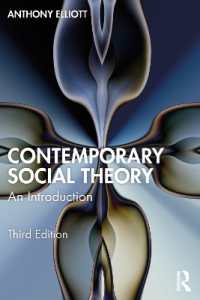 Ａ．エリオット著／現代社会理論入門（第３版）<br>Contemporary Social Theory : An Introduction （3RD）