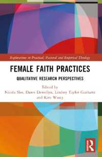 Female Faith Practices : Qualitative Research Perspectives (Explorations in Practical, Pastoral and Empirical Theology)
