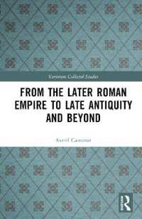 From the Later Roman Empire to Late Antiquity and Beyond (Variorum Collected Studies)