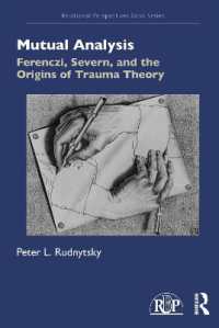 Mutual Analysis : Ferenczi, Severn, and the Origins of Trauma Theory (Relational Perspectives Book Series)