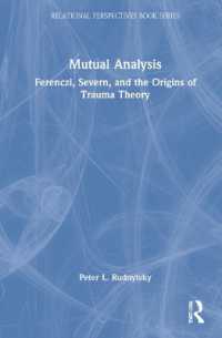 Mutual Analysis : Ferenczi, Severn, and the Origins of Trauma Theory (Relational Perspectives Book Series)