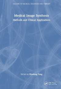Medical Image Synthesis : Methods and Clinical Applications (Imaging in Medical Diagnosis and Therapy)
